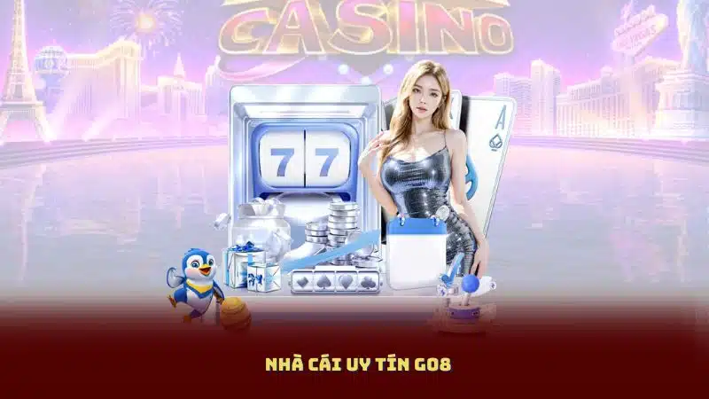 Nhà Cái Uy Tín Go8: Sân Chơi Minh Bạch – Nạp Rút Siêu Nhanh
